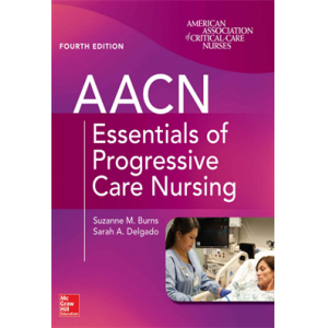 AACN Essentials of Progressive Care Nursing 4ed